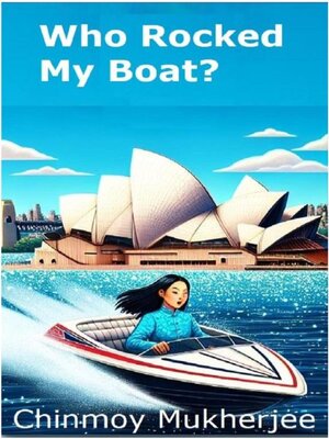 cover image of Who Rocked My Boat?